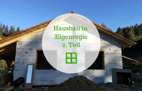 Hausbau in Eigenregie – Vorbereitung der Öffnungen und Vermessung