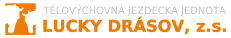 Lucky Drásov, z.s., tělovýchovná jezdecká jednota